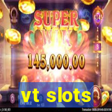 vt slots